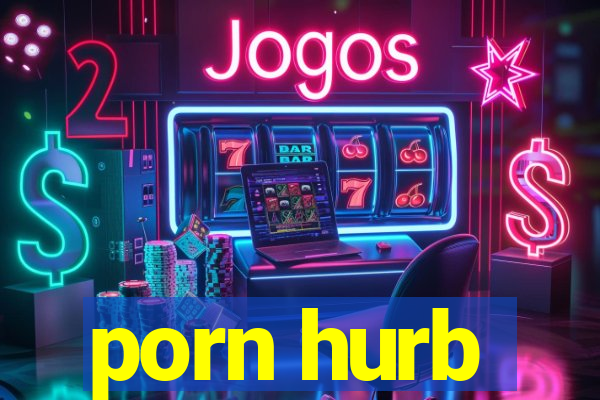 porn hurb